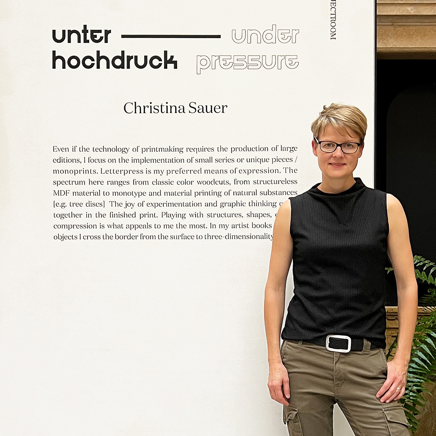 UNDER PRESSURE – UNTER HOCHDRUCK | Artist statement mit Künstlerin